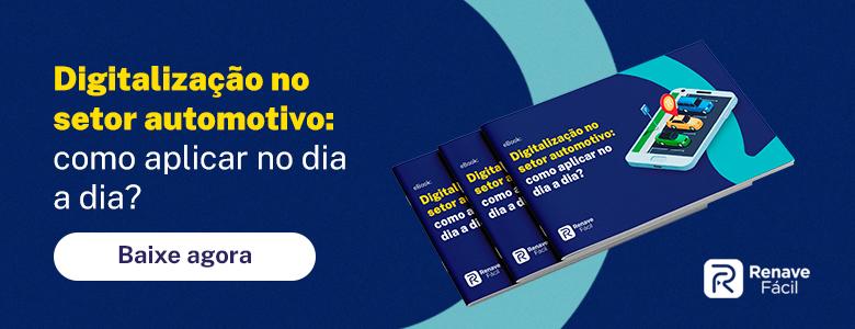 Acesse o ebook: Digitalização no setor automotivo